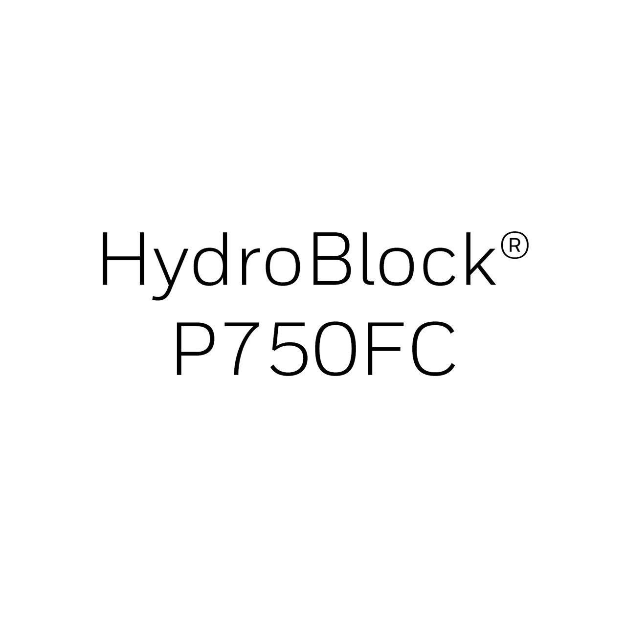 HydroBlock P750FC
